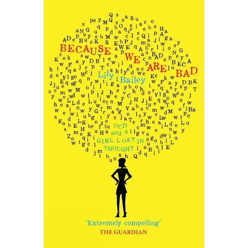 Because We Are Bad: OCD and a Girl Lost in Thought