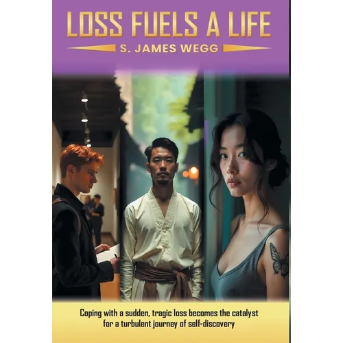 Loss Fuels a Life