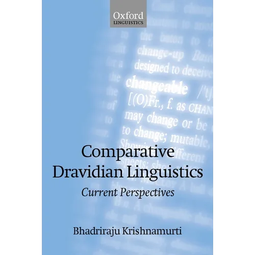 Comparative Dravidian Linguistics: Current Perspectives
