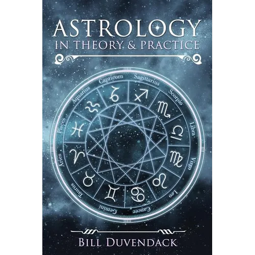 Astrology in Theory & Practice