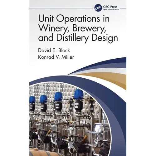 Unit Operations in Winery, Brewery, and Distillery Design