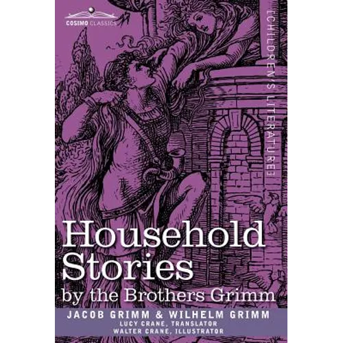 Household Stories by the Brothers Grimm