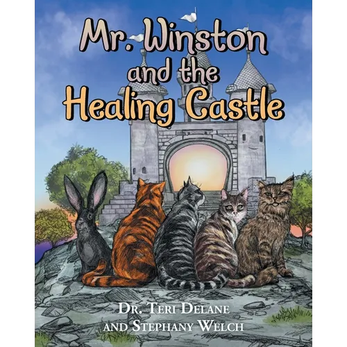 Mr. Winston and the Healing Castle