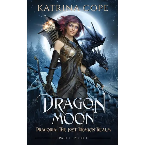 Dragon Moon: Part 1