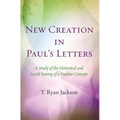 New Creation in Paul's Letters