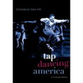 Tap Dancing America: A Cultural History