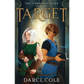 Target: The Unbroken Tales: Book One