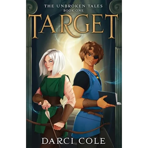 Target: The Unbroken Tales: Book One