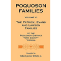 Poquoson Families, Volume VI: The Patrick, Evans and Lawsons Families of the Poquoson District, York County, Virginia