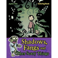 Shadows, Fangs and Other Scary Things Coloring Book