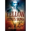 Yellow Bird's Song