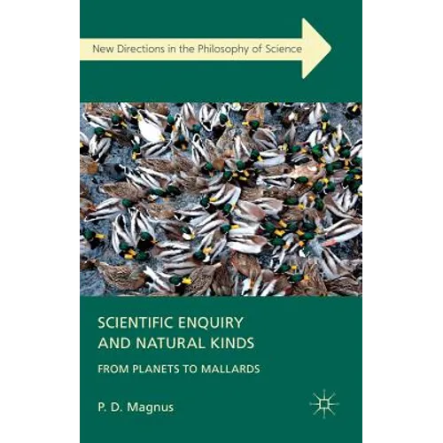 Scientific Enquiry and Natural Kinds: From Planets to Mallards