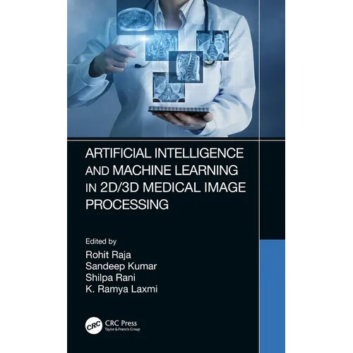 Artificial Intelligence and Machine Learning in 2d/3D Medical Image Processing