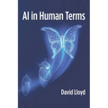 AI in Human Terms