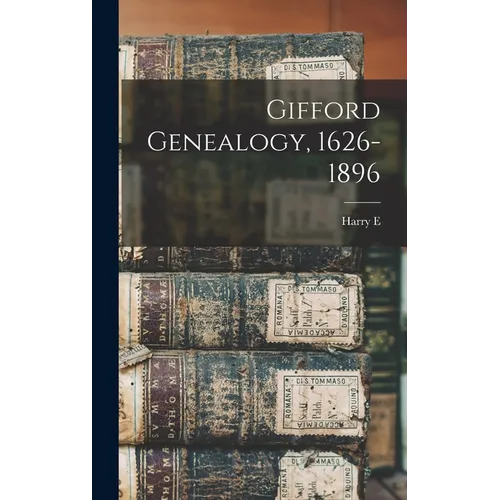 Gifford Genealogy, 1626-1896
