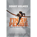 Finish. Period.: Going the Distance in Ministry
