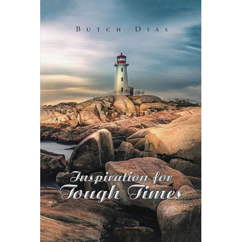 Inspiration for Tough Times