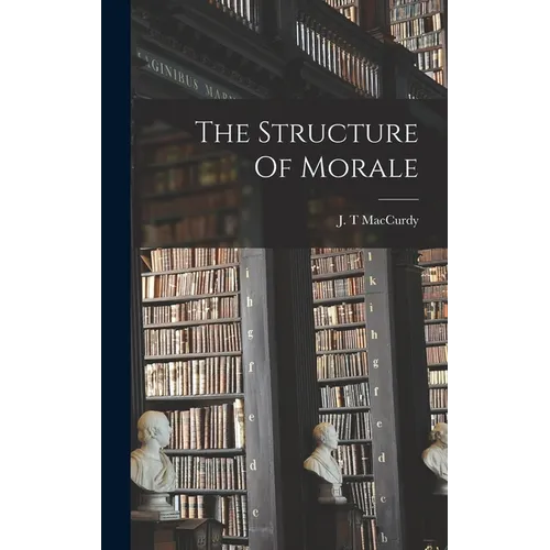 The Structure Of Morale