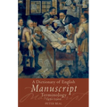 A Dictionary of English Manuscript Terminology: 1450-2000