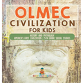 Olmec Civilization for Kids - History and Mythology America's First Civilization 5th Grade Social Studies