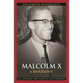 Malcolm X: A Biography