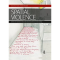 Spatial Violence: Studies in Architecture