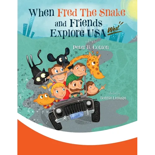 When Fred the Snake and Friends explore USA-West