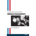 Twentieth-Century French Philosophy