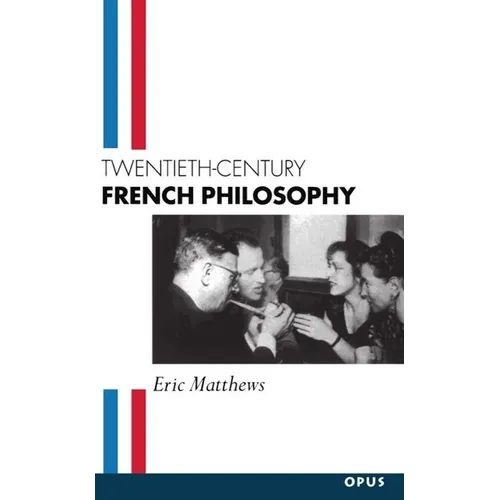 Twentieth-Century French Philosophy