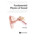 Fundamental Physics of Sound