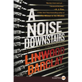 A Noise Downstairs