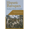 Hispanic Baroques: Reading Cultures in Context
