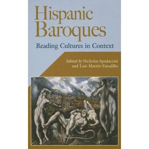 Hispanic Baroques: Reading Cultures in Context