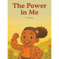 The Power in Me