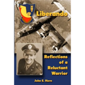Liberando: Reflections of a Reluctant Warrior