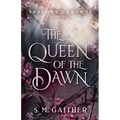 The Queen of the Dawn