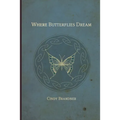 Where Butterflies Dream