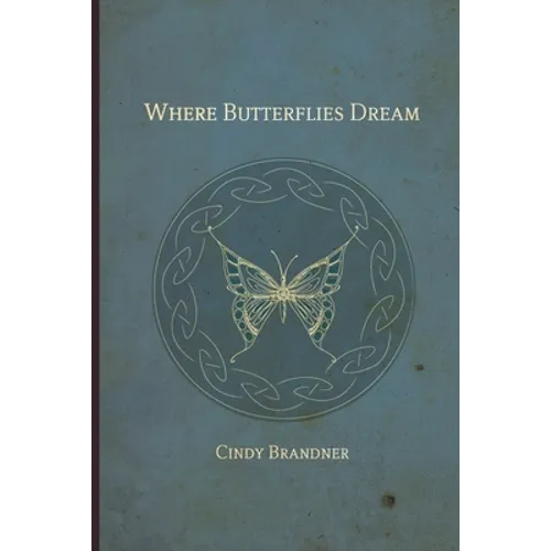 Where Butterflies Dream