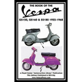 Book of the Vespa Gs150, Gs160 & Ss180 1955-1968