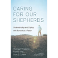 Caring for Our Shepherds: Understanding and Coping with Burnout as a Pastor