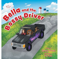 Bella and the Bossy Driver