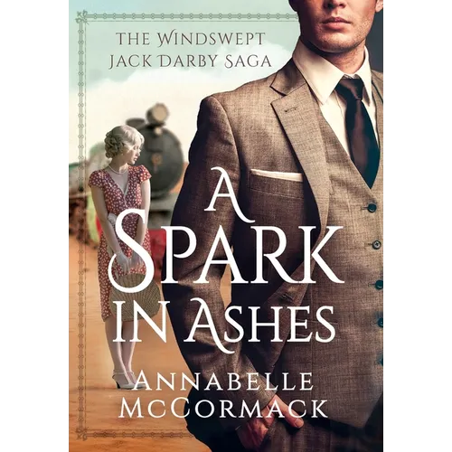 A Spark in Ashes: A Windswept Jack Darby Novel