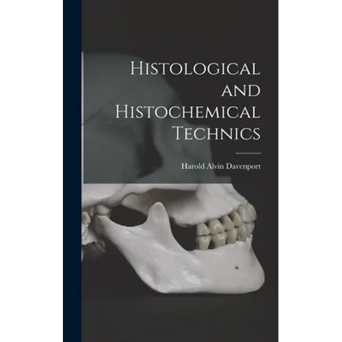 Histological and Histochemical Technics