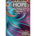 Hope: The Thing With Feathers