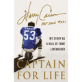 Captain for Life: My Story as a Hall of Fame Linebacker