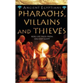 Pharaohs, Villains and Thieves