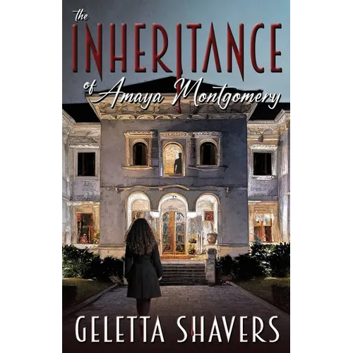 The Inheritance of Amaya Montgomery