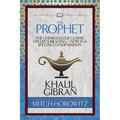 The Prophet (Condensed Classics): The Unparalleled Classic on Life's Meaning-Now in a Special Condensation