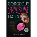Gorgeous Gruesome Faces