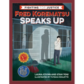 Fred Korematsu Speaks Up